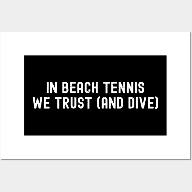 In Beach Tennis, We Trust Wall Art by trendynoize